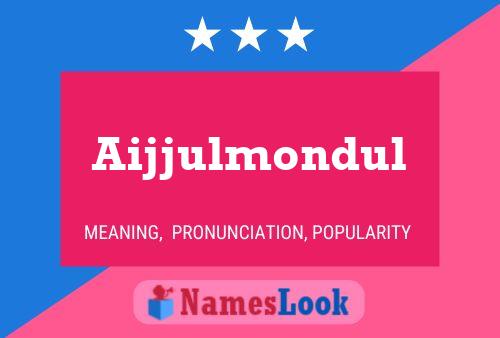 ملصق اسم Aijjulmondul