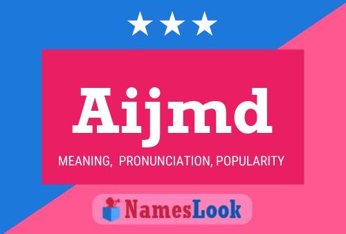 ملصق اسم Aijmd