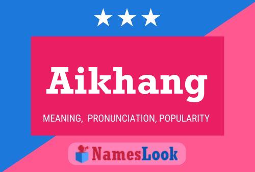 ملصق اسم Aikhang