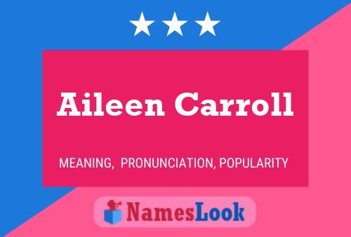 ملصق اسم Aileen Carroll