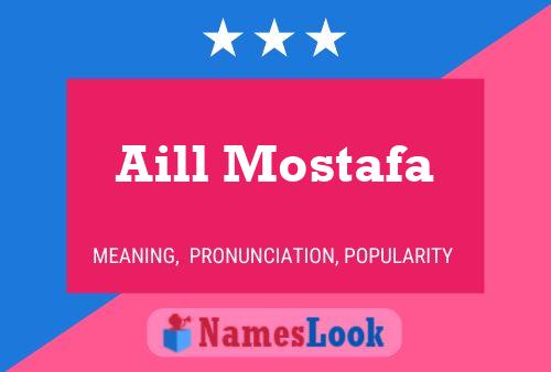 ملصق اسم Aill Mostafa