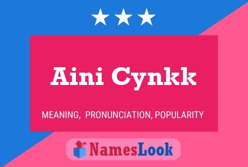 ملصق اسم Aini Cynkk