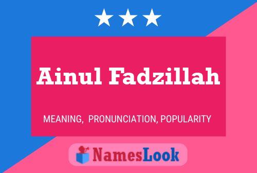 ملصق اسم Ainul Fadzillah