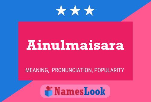 ملصق اسم Ainulmaisara