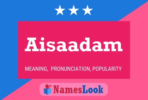 ملصق اسم Aisaadam