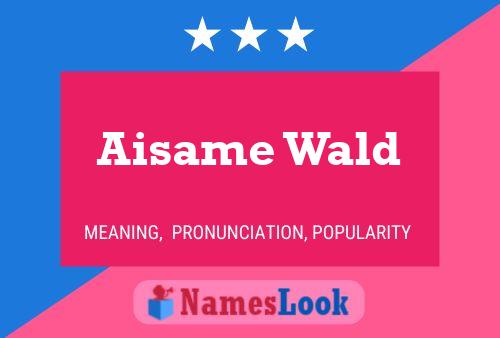 ملصق اسم Aisame Wald