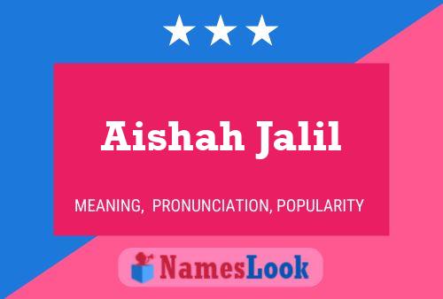 ملصق اسم Aishah Jalil