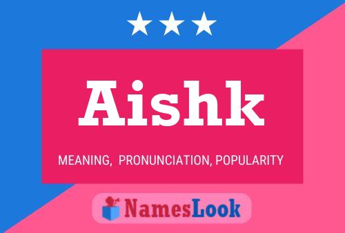 ملصق اسم Aishk