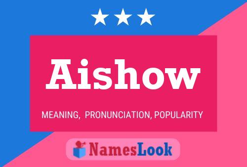 ملصق اسم Aishow