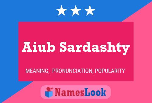 ملصق اسم Aiub Sardashty