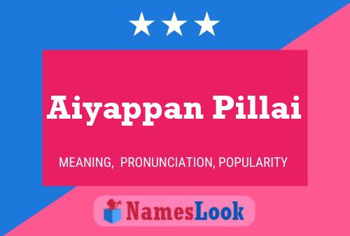 ملصق اسم Aiyappan Pillai