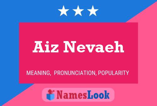 ملصق اسم Aiz Nevaeh