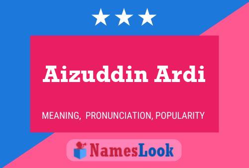 ملصق اسم Aizuddin Ardi