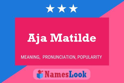 ملصق اسم Aja Matilde