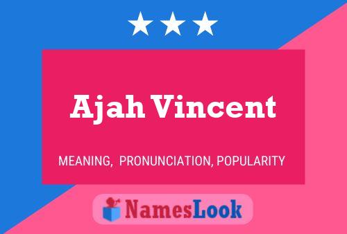 ملصق اسم Ajah Vincent