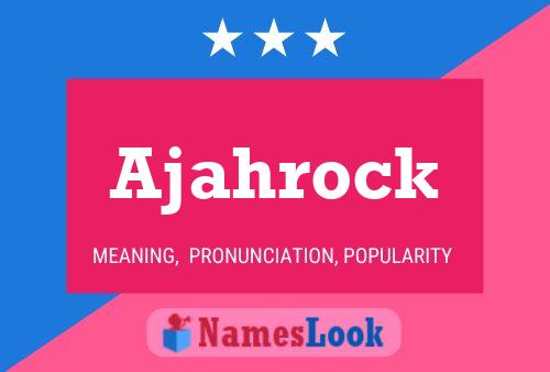 ملصق اسم Ajahrock