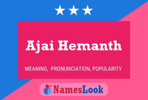 ملصق اسم Ajai Hemanth