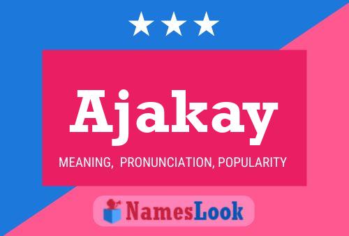 ملصق اسم Ajakay