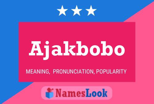 ملصق اسم Ajakbobo