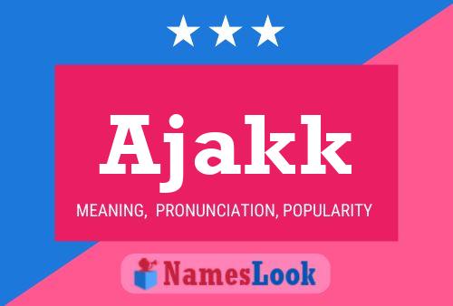 ملصق اسم Ajakk