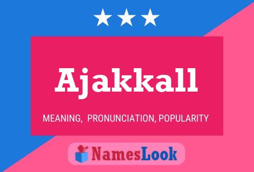 ملصق اسم Ajakkall