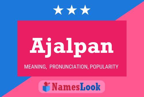 ملصق اسم Ajalpan