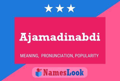 ملصق اسم Ajamadinabdi