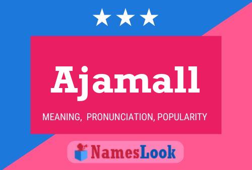 ملصق اسم Ajamall