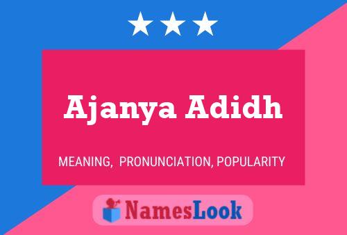 ملصق اسم Ajanya Adidh