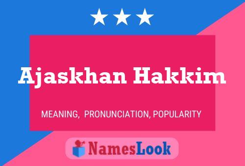 ملصق اسم Ajaskhan Hakkim