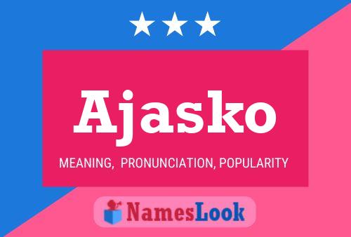 ملصق اسم Ajasko