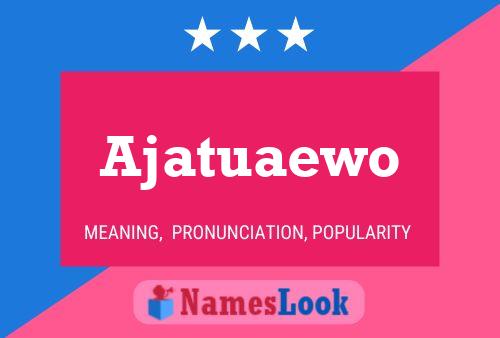 ملصق اسم Ajatuaewo