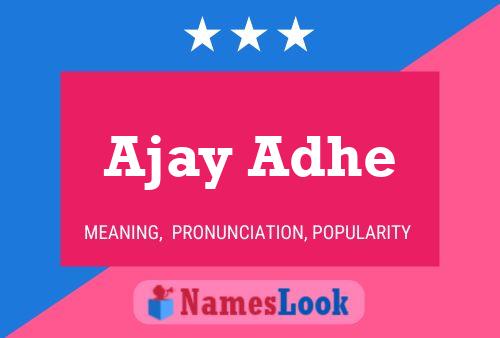 ملصق اسم Ajay Adhe