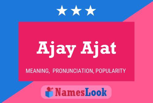 ملصق اسم Ajay Ajat