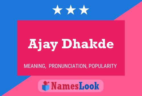 ملصق اسم Ajay Dhakde