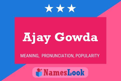 ملصق اسم Ajay Gowda