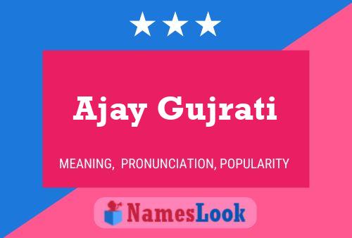 ملصق اسم Ajay Gujrati