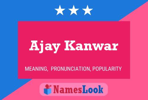 ملصق اسم Ajay Kanwar