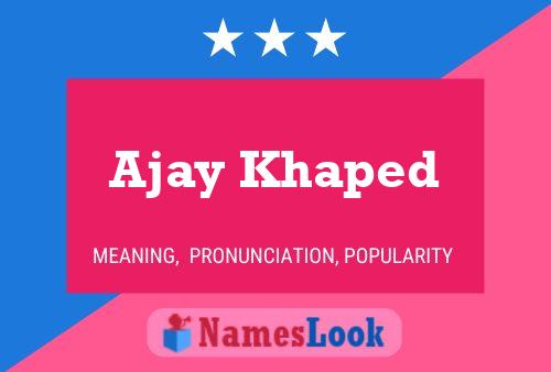 ملصق اسم Ajay Khaped