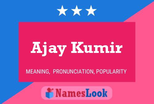 ملصق اسم Ajay Kumir