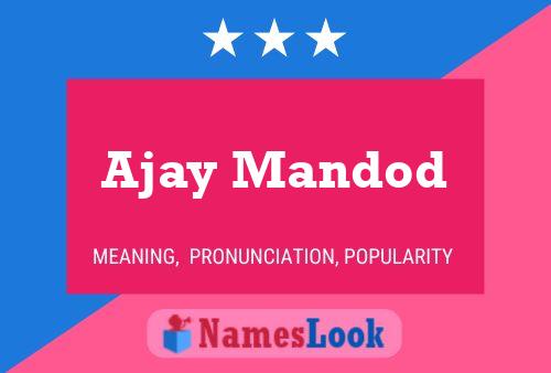 ملصق اسم Ajay Mandod