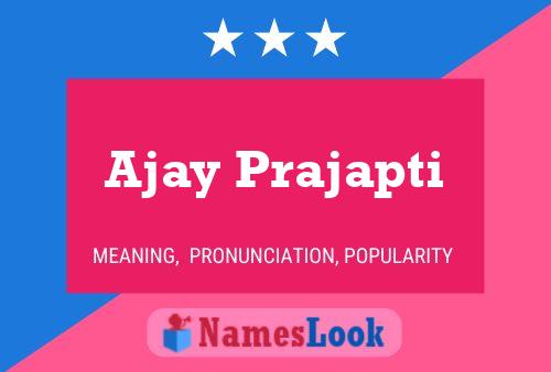 ملصق اسم Ajay Prajapti