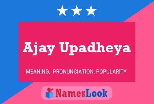 ملصق اسم Ajay Upadheya