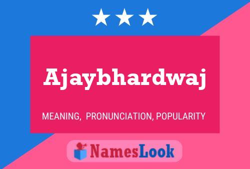 ملصق اسم Ajaybhardwaj