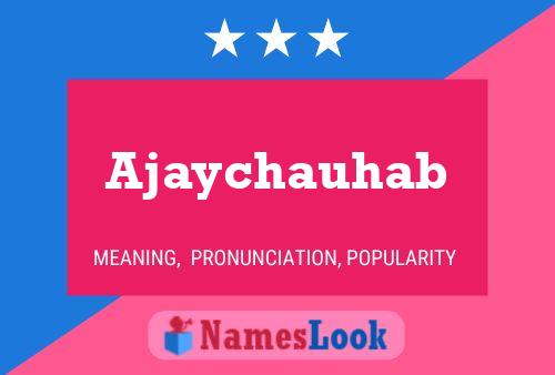 ملصق اسم Ajaychauhab