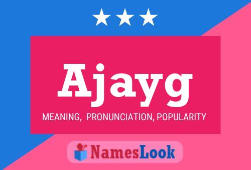 ملصق اسم Ajayg