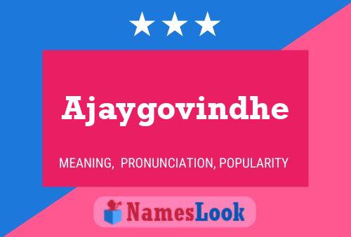 ملصق اسم Ajaygovindhe