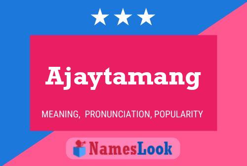 ملصق اسم Ajaytamang