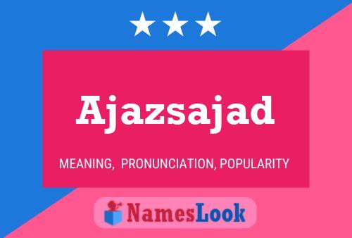 ملصق اسم Ajazsajad