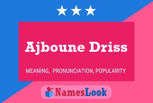 ملصق اسم Ajboune Driss